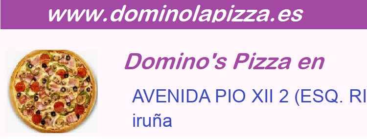 Dominos Pizza AVENIDA PIO XII 2 (ESQ. RIOJA), iruña